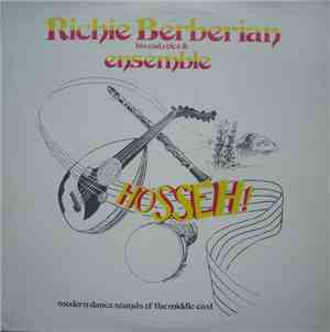 Richie Berberian Ensemble - Hosseh! Modern Dance Sounds of the Middle East