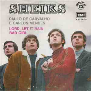 Sheiks - Lord, Let It Rain / Bad Girl