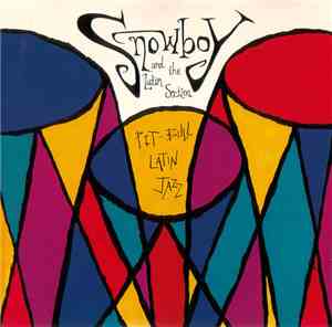 Snowboy & The Latin Section - Pit-Bull Latin Jazz