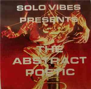 Solo Vibes presents - the Abstract Poetic