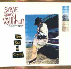 Stevie Ray Vaughan And Double Trouble - The Sky Is Crying