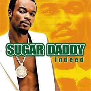 Sugar Daddy  - Indeed