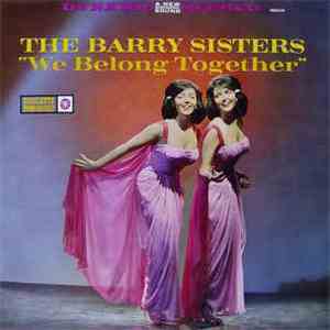 The Barry Sisters - We Belong Together