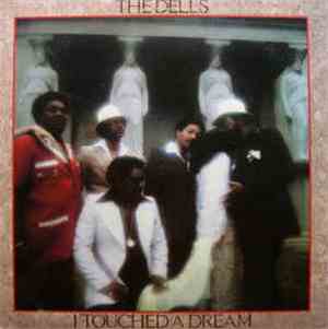 The Dells - I Touched A Dream