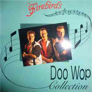 The Firebirds  - Doo Wop Collection