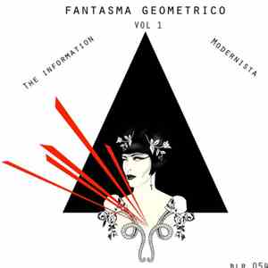 The Information , Modernista - Fantasma Geometrico Vol 1