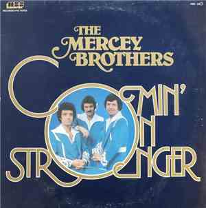 The Mercey Brothers - Comin' On Stronger