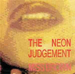 The Neon Judgement - Miss Brown