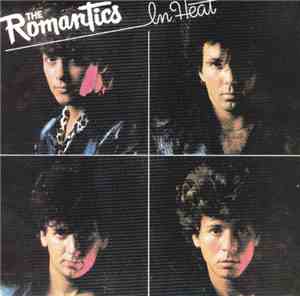 The Romantics - In Heat