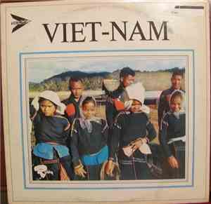 Various - Chants Et Danses Des Montagnards Du Viet-Nam