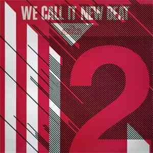 Various - We Call It New Beat 2 - The Adventure Continues