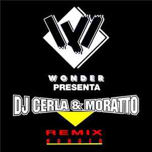 Wonder  Presenta DJ Cerla & Moratto - Wonder (Remix)