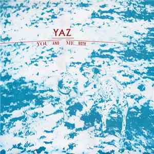 Yaz - You And Me Both
