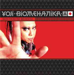 Yoji Biomehanika - Tales From The Big Room