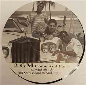 2 GM - Come And Party