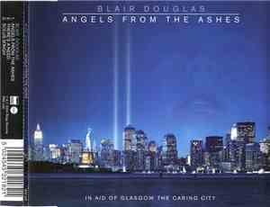 Blair Douglas - Angels From The Ashes