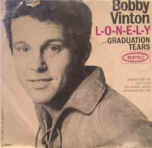 Bobby Vinton - L-O-N-E-L-Y / Graduation Tears