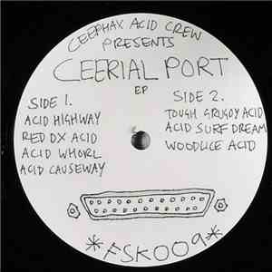 Ceephax Acid Crew - Ceerial Port