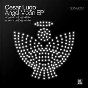 Cesar Lugo - Angel Moon EP