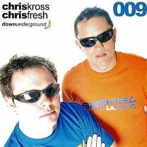 Chris Kross / Chris Fresh - Downunderground 009