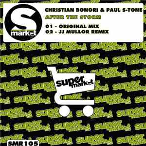 Christian Bonori & Paul S-Tone - After The Storm