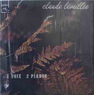 Claude Léveillée - 1 Voix 2 Pianos