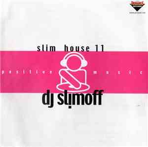 DJ Slimoff - Slim House 11
