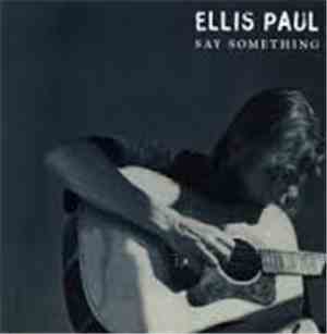 Ellis Paul - Say Something