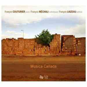 François Couturier, François Méchali, François Laizeau - Musica Callada