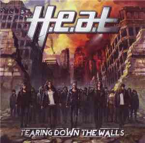 H.E.A.T - Tearing Down The Walls