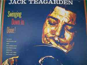 Jack Teagarden - Swinging Down In Dixie