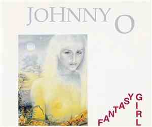 Johnny O - Fantasy Girl