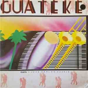Juan Carlos Azuaje - Guateke