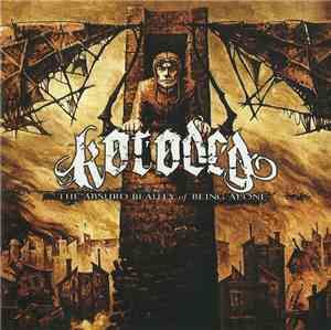 Koroded - The Absurd Beauty Of Being Alone
