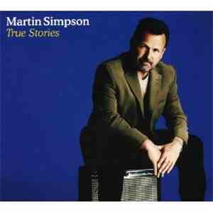 Martin Simpson - True Stories
