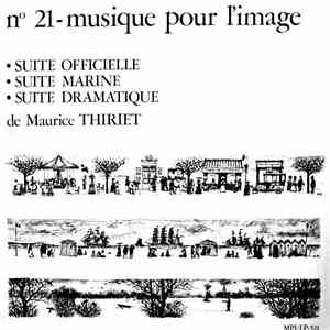 Maurice Thiriet - Suite Officielle - Suite Marine - Suite Dramatique