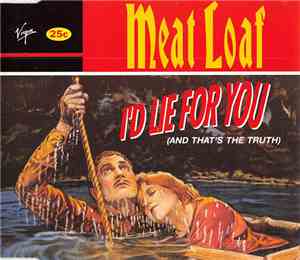 Meat Loaf - I'd Lie For You (And That's The Truth)
