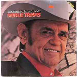 Merle Travis - Light Singin' & Heavy Pickin'