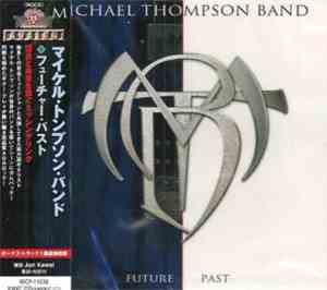 Michael Thompson Band - Future Past