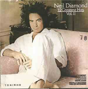 Neil Diamond - 12 Greatest Hits, Volume II