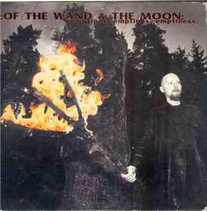 :Of The Wand & The Moon: - :Emptiness:Emptiness:Emptiness: