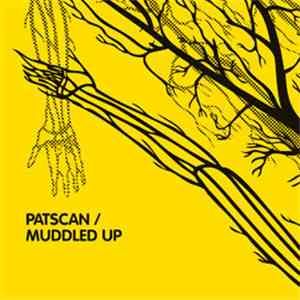 Patscan - Muddled Up EP