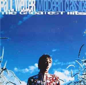 Paul Weller - Modern Classics - The Greatest Hits