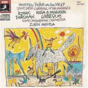 Prokofiev / Saint-Saëns  -  Itzhak Perlman, Katia & Marielle Labèque, Israel Philharmonic Orchestra, Zubin Mehta - Peter And The Wolf / Carnival Of The Animals