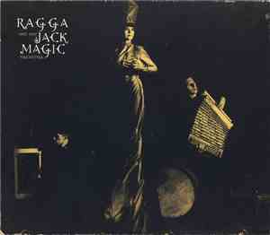 Ragga And The Jack Magic Orchestra - Ragga And The Jack Magic Orchestra
