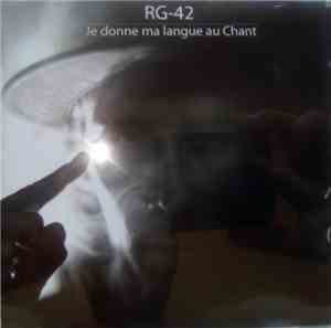 RG-42 - Je Donne Ma Langue Au Chant