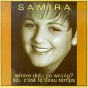 Samira  - Where Did I Go Wrong?