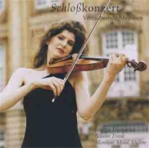 Sinfonietta Hungarica, Nissim Frank, Monique Mead - Schloßkonzert - Verzaub ...