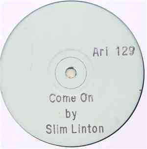 Slim Linton - Come On