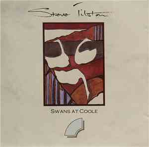 Steve Tilston - Swans At Coole
